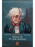 Jules Verne - Doctor Ox. Un oras plutitor (editia 2008)