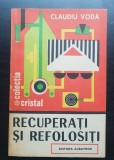 Recuperați și refolosiți - Claudiu Vodă