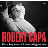 Budapesti besz&eacute;lget&eacute;s - Robert Capa