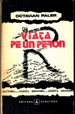 Viata pe un peron, Octavian Paler