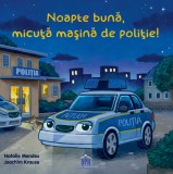 Cumpara ieftin Noapte Buna, Micuta Masina De Politie!, Natalie Mendes, Joachim Krause - Editura DPH