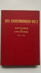 Gh. Gheorghiu-Dej - Articole si cuvantari, 1961-1962, vol. 4 (vezi detalii pentru livrare in tara)