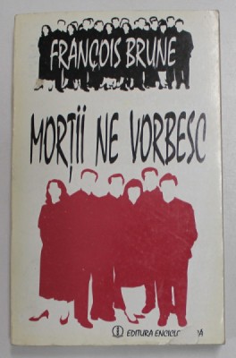 MORTII NE VORBESC de FRANCOIS BRUNE , 1994 foto