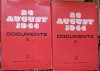 23 AUGUST 1944-1945 DOCUMENTE VOL.3-4-ION ARDELEANU, MIRCEA MUSAT SI COLAB.-225237