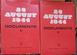 23 AUGUST 1944-1945 DOCUMENTE VOL.3-4-ION ARDELEANU, MIRCEA MUSAT SI COLAB.-225237