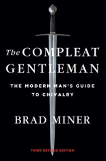 The Compleat Gentleman: The Modern Man&amp;#039;s Guide to Chivalry foto