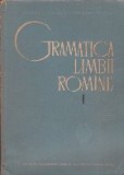 Gramatica Limbii Romine, Volumul I - Editia a II-a revazuta si adaugita