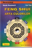 Sarah Rossbach - Feng Shui si arta culorilor