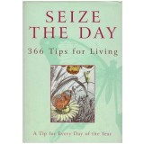 Stephanie Wienrich &amp; Nicholas Albery (editori) - Seize the day - 366 tips for living - 126557