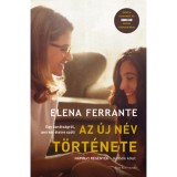 Az &uacute;j n&eacute;v t&ouml;rt&eacute;nete - N&aacute;polyi reg&eacute;nyek - M&aacute;sodik k&ouml;tet - Elena Ferrante