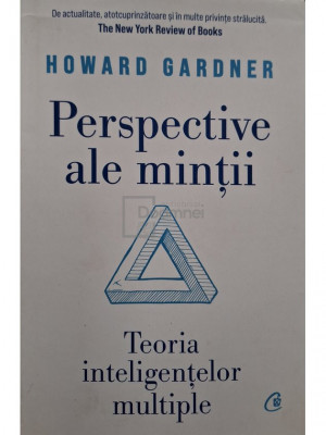 Howard Gardner - Perspective ale mintii - Teoria inteligentelor multiple (editia 2022) foto