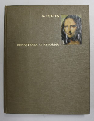 Renasterea si Reforma de A. Otetea 1968 foto