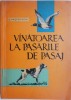 S. Pascovschi - Vinatoarea la pasarile de pasaj