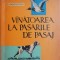 S. Pascovschi - Vinatoarea la pasarile de pasaj
