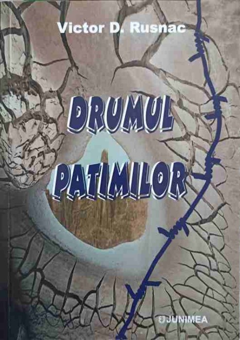 DRUMUL PATIMILOR-VICTOR D. RUSNAC-202344