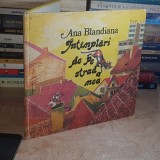 ANA BLANDIANA - INTAMPLARI PE STRADA MEA * ILUSTRATII DOINA BOTEZ , 1988 ( CARTONATA ) *