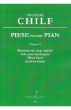 Piese pentru pian Vol.1: Momente din viata copiilor. Cele patru anotimpuri. Micul fierar. Jocul cu sfoara - Nicolae Chilf