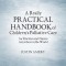 A Really Practical Handbook of Children&#039;s Palliative Care