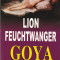 LION FEUCHTWANGER - GOYA