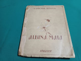 ALBINA MAIA ȘI PĂȚANIILE EI / WALDEMAR BONSELS / 1943