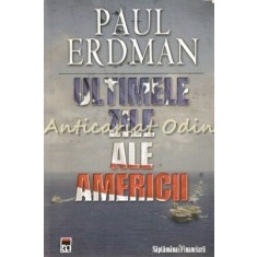 Ultimele Zile Ale Americii - Paul Erdman