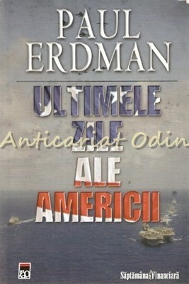Ultimele Zile Ale Americii - Paul Erdman