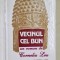 VECINUL CEL BUN , roman de CORNELIU LEU , 2008 *MINIMA UZURA