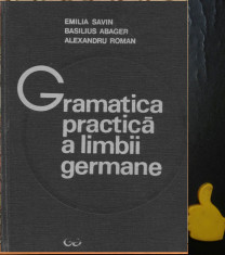 Gramatica practica a limbii germane Emilia Savin Basilius Abager foto