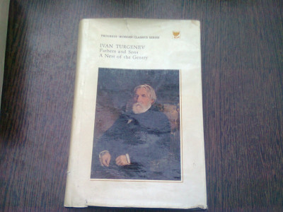 FATHER AND SONS. A NEST OF THE GENTRY - IVAN TURGENEV (CARTE IN LIMBA ENGLEZA) foto