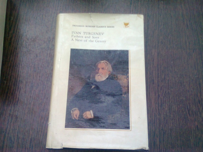 FATHER AND SONS. A NEST OF THE GENTRY - IVAN TURGENEV (CARTE IN LIMBA ENGLEZA)