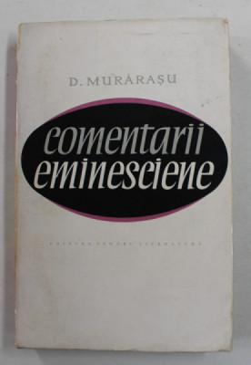 COMENTARII EMINESCIENE de D. MURARASU , 1967 foto