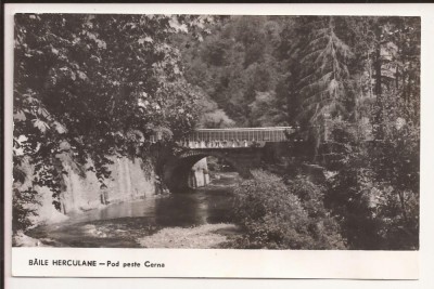 Carte Postala veche Romania - Baile Herculane - Pod peste Cerna , Circulata foto
