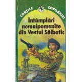 M.C. Delasabar - Intamplari nemaipomenite din Vestul Salbatic si alte povestiri - 135104