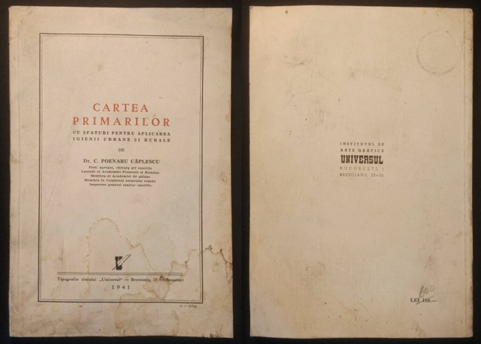 1941 CARTEA PRIMARILOR &ndash;Dr. C. Poenaru Caplescu 208 pag ilustrata. Edilitare, Aplicarea Igenei Urbane si Rurale... 23x16 Stare buna Coperta uzata
