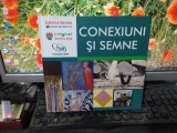 Conexiuni și semne, album color, Galeria Senso, editura Alicat, București 2014