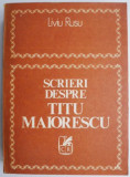 Scrieri despre Titu Maiorescu &ndash; Liviu Rusu