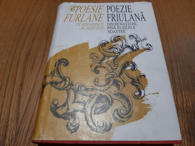 POEZIA FRIULANA - Pimen Constantinescu (trad.) - Clusium,1993, XXVIII+574 p. foto