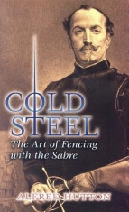Cold Steel: The Art of Fencing with the Sabre foto