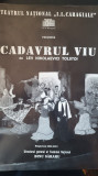 Cumpara ieftin Program Teatrul IL Caragiale, Cadavrul viu, stagiunea 2000-2001