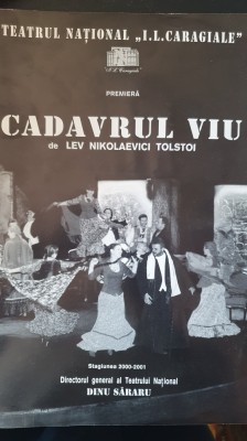 Program Teatrul IL Caragiale, Cadavrul viu, stagiunea 2000-2001 foto