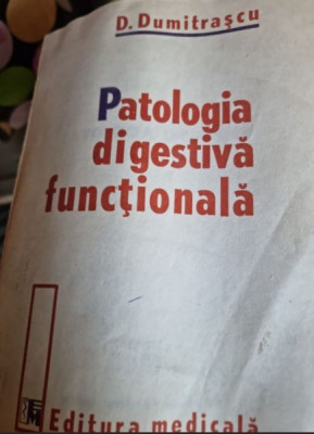 D, Dumitrascu - Patologia digestiva functionala foto