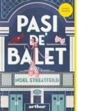 Pasi de balet - Noel Streatfeild, Mihaela Ioncelescu