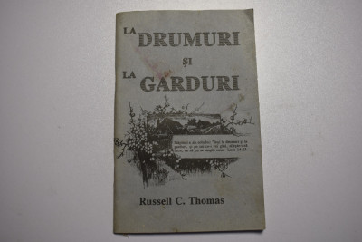 Russell C. Thomas - La drumuri si la garduri (1993) foto