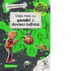 Scoala intunericului. Volumul 1. Viata mea cu zombi si dovleci-bomba - Christian Tielmann, Mircea Dragoman