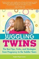 Juggling Twins: The Best Tips, Tricks, and Strategies from Pregnancy to the Toddler Years foto