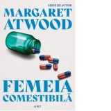 Femeia comestibila - Margaret Atwood, Margareta Petrut