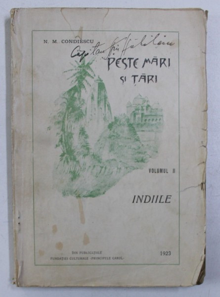 PESTE MARI SI TARI de N.M. CONDIESCU , VOL.II , INDIILE 1923