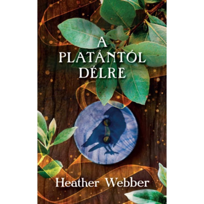 A plat&aacute;nt&oacute;l d&eacute;lre - Heather Webber