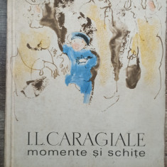 Momente si schite - I.L. Caragiale/ ilustratii Baciu Constantin