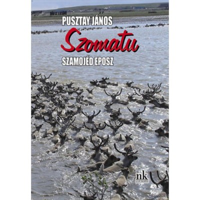 Szomatu - Szamoj&amp;eacute;d eposz - Pusztay J&amp;aacute;nos foto
